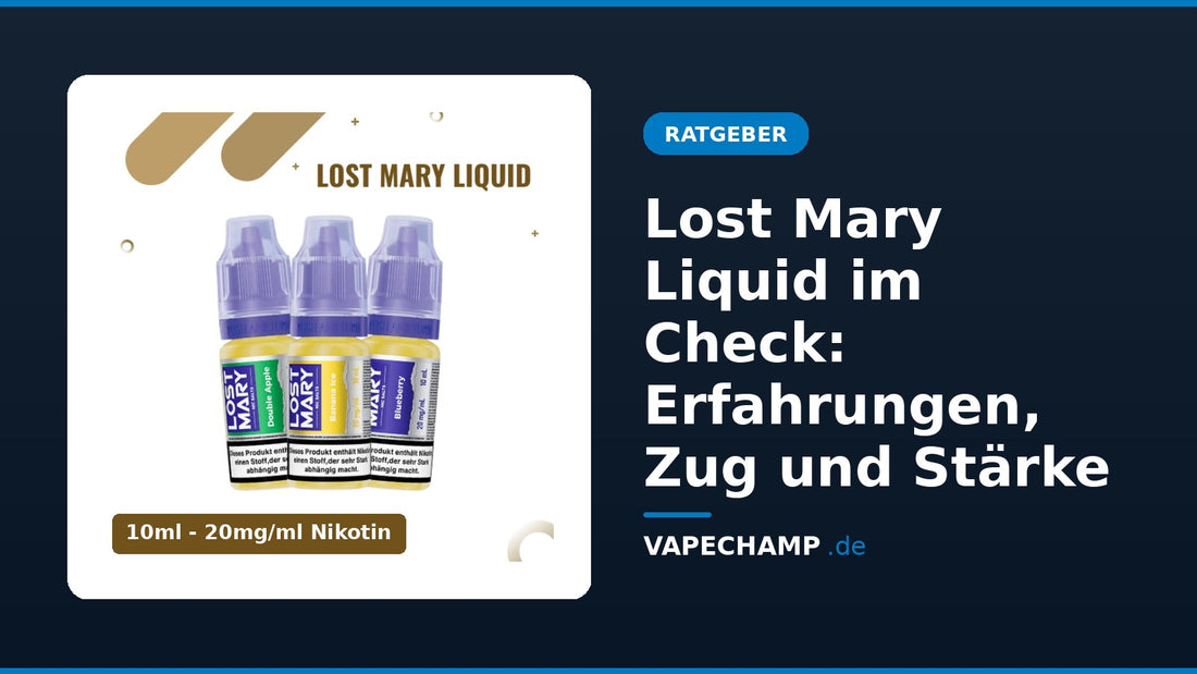 Lost Mary Liquid: drei 10-ml-Flaschen Nikotinsalz – Ratgeber „Lost Mary Liquid im Check: Erfahrungen, Zug und Stärke“