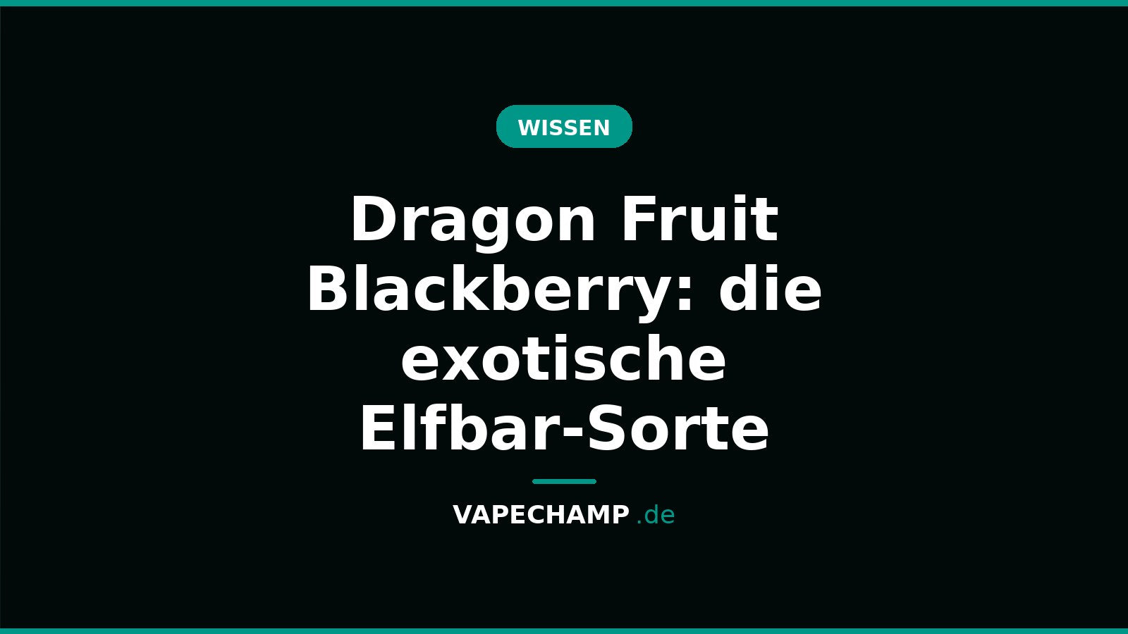 Dragon Fruit Blackberry: die exotische Elfbar-Sorte – Ratgeber bei Vapechamp.de