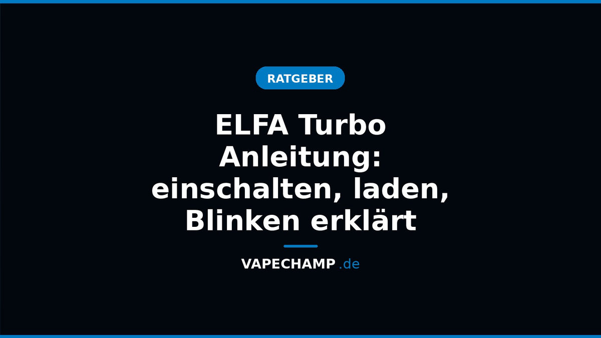 Titelbild: ELFA Turbo Anleitung: einschalten, laden, Blinken erklärt