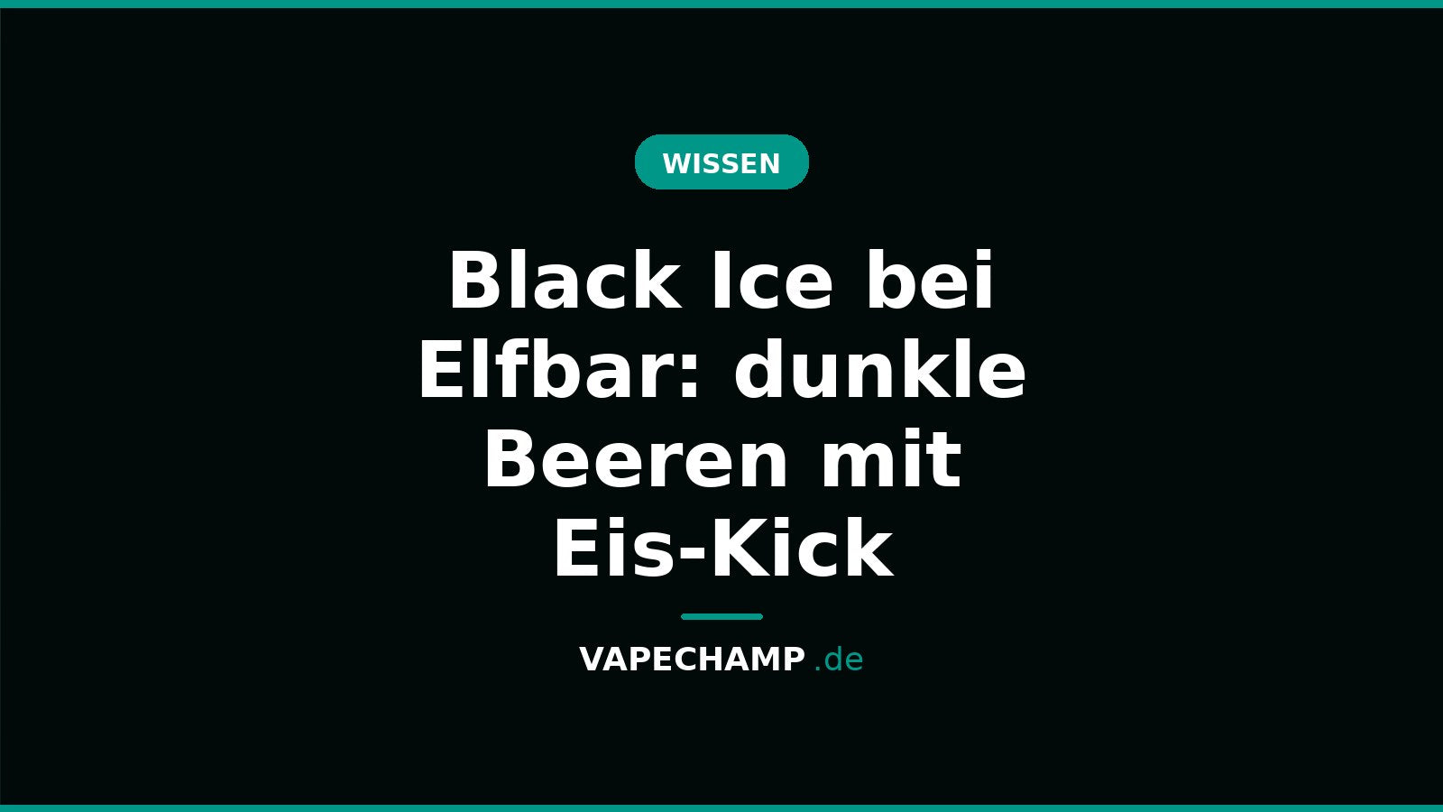Black Ice bei Elfbar: dunkle Beeren mit Eis-Kick – Ratgeber bei Vapechamp.de