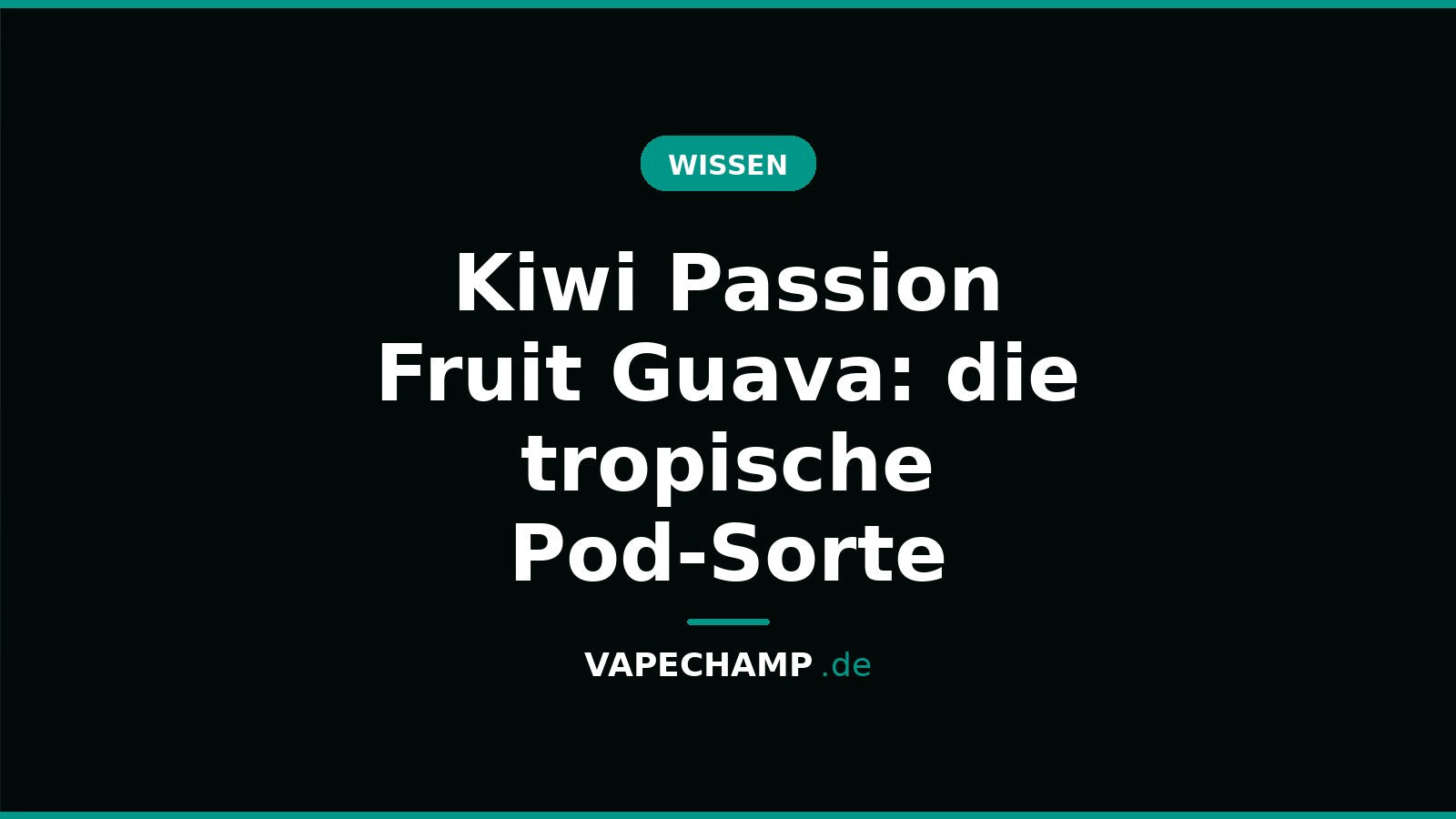 Kiwi Passion Fruit Guava: die tropische Pod-Sorte – Ratgeber bei Vapechamp.de