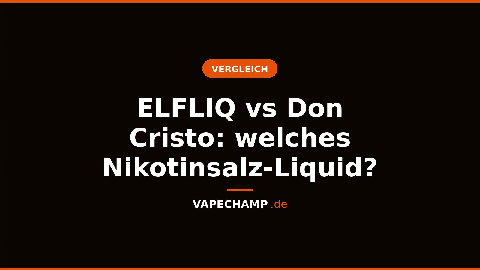 ELFLIQ vs Don Cristo: welches Nikotinsalz-Liquid? – Ratgeber bei Vapechamp.de