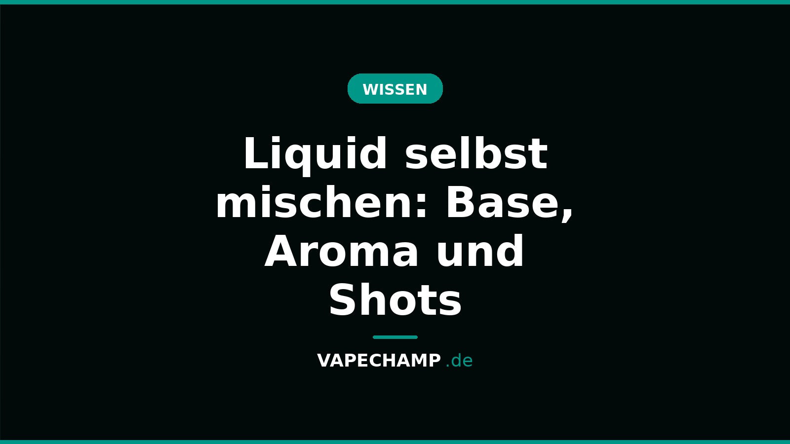 Liquid selbst mischen: Base, Aroma und Shots – Ratgeber bei Vapechamp.de