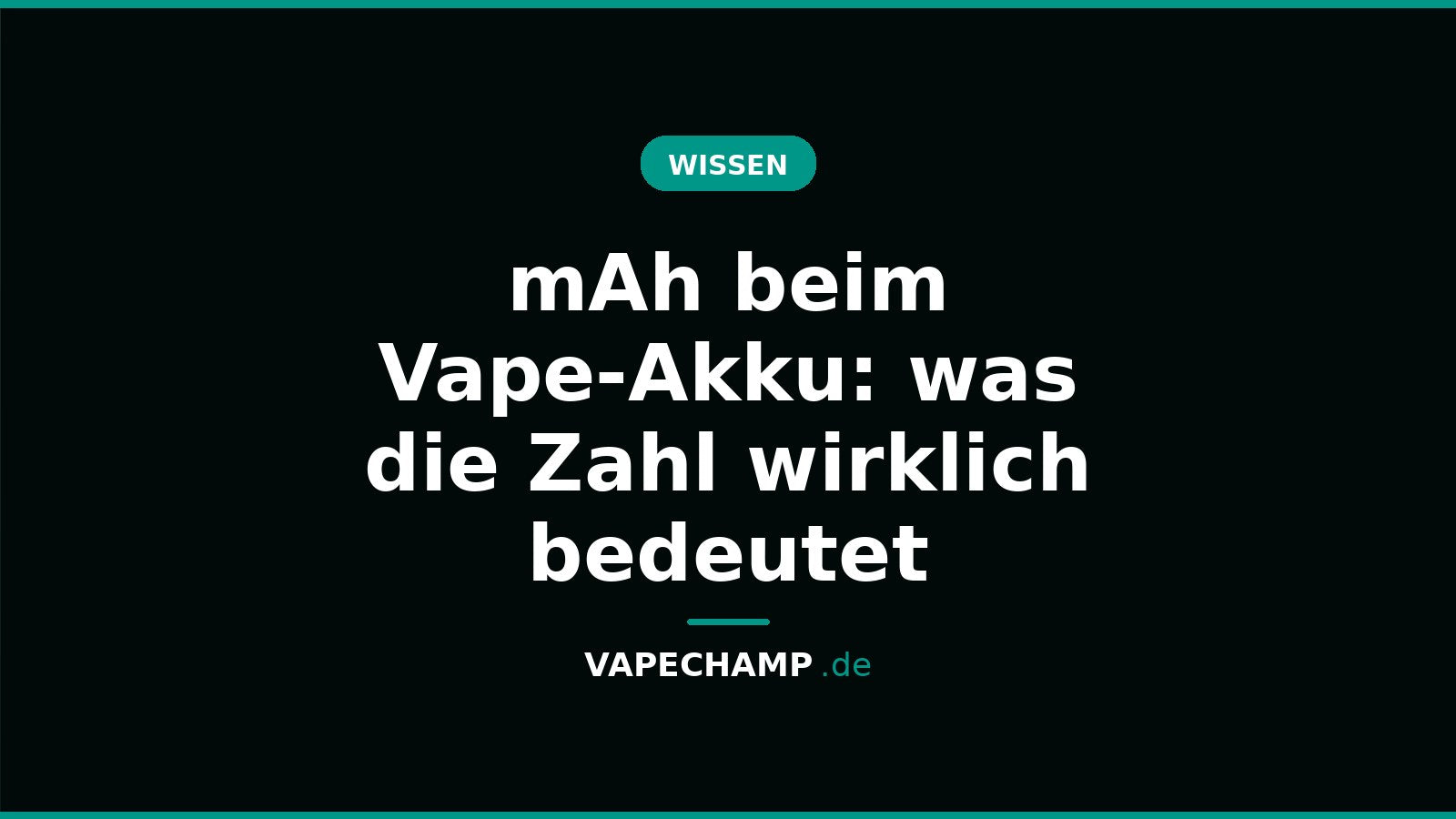mAh beim Vape-Akku: was die Zahl wirklich bedeutet – Ratgeber bei Vapechamp.de