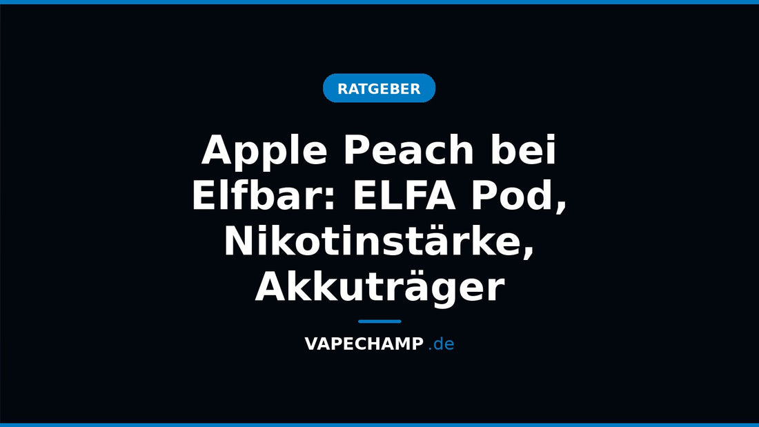 Elfbar ELFA Pod Apple Peach neben einem ELFA-Akkuträger