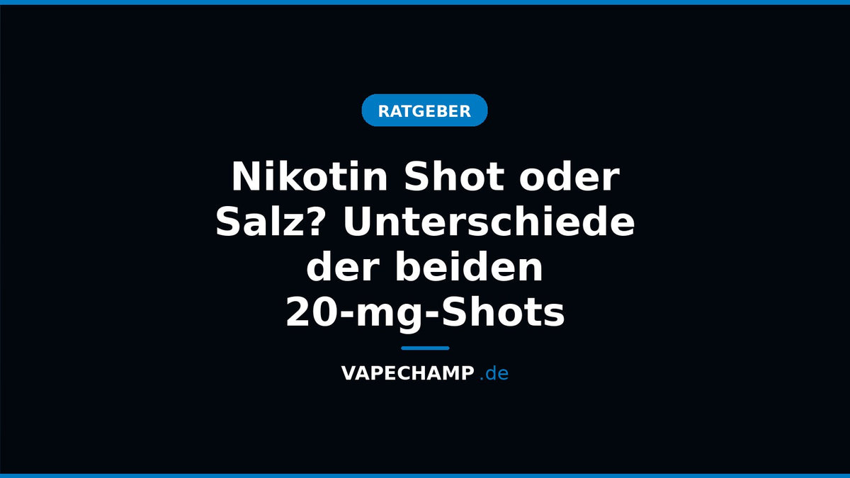 Nikotin Shot und Nikotinsalz Shot 20 mg/ml in 10-ml-Flaschen nebeneinander