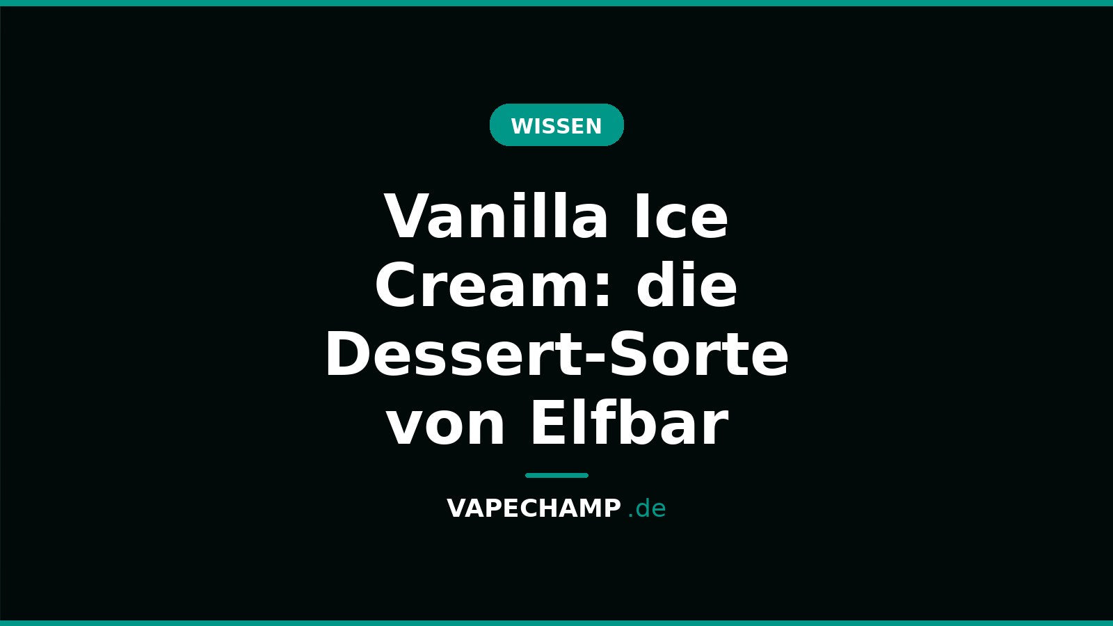 Vanilla Ice Cream: die Dessert-Sorte von Elfbar – Ratgeber bei Vapechamp.de