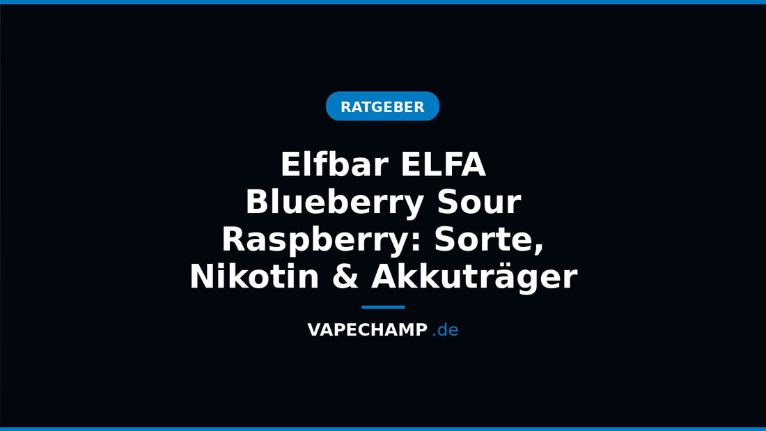 Elfbar ELFA Pod Blueberry Sour Raspberry neben einem ELFA-Akkuträger