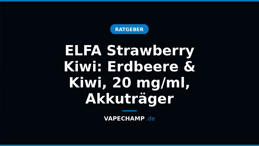 Elfbar ELFA Pod Strawberry Kiwi neben einem ELFA-Akkuträger