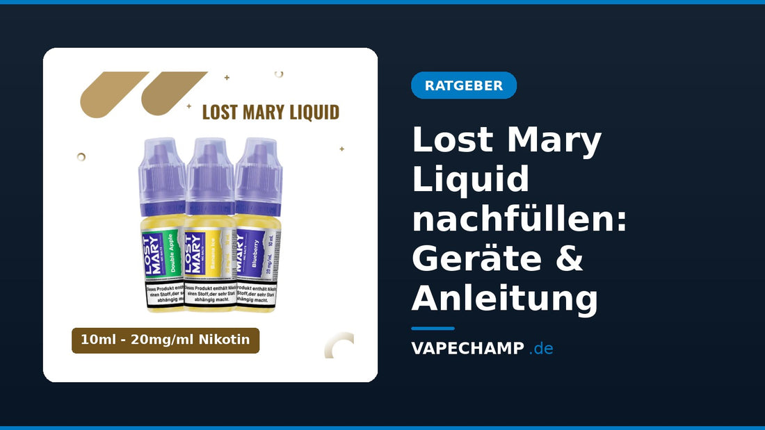 Lost Mary Liquid: drei 10-ml-Flaschen Nikotinsalz – Ratgeber „Lost Mary Liquid nachfüllen: Geräte & Anleitung“