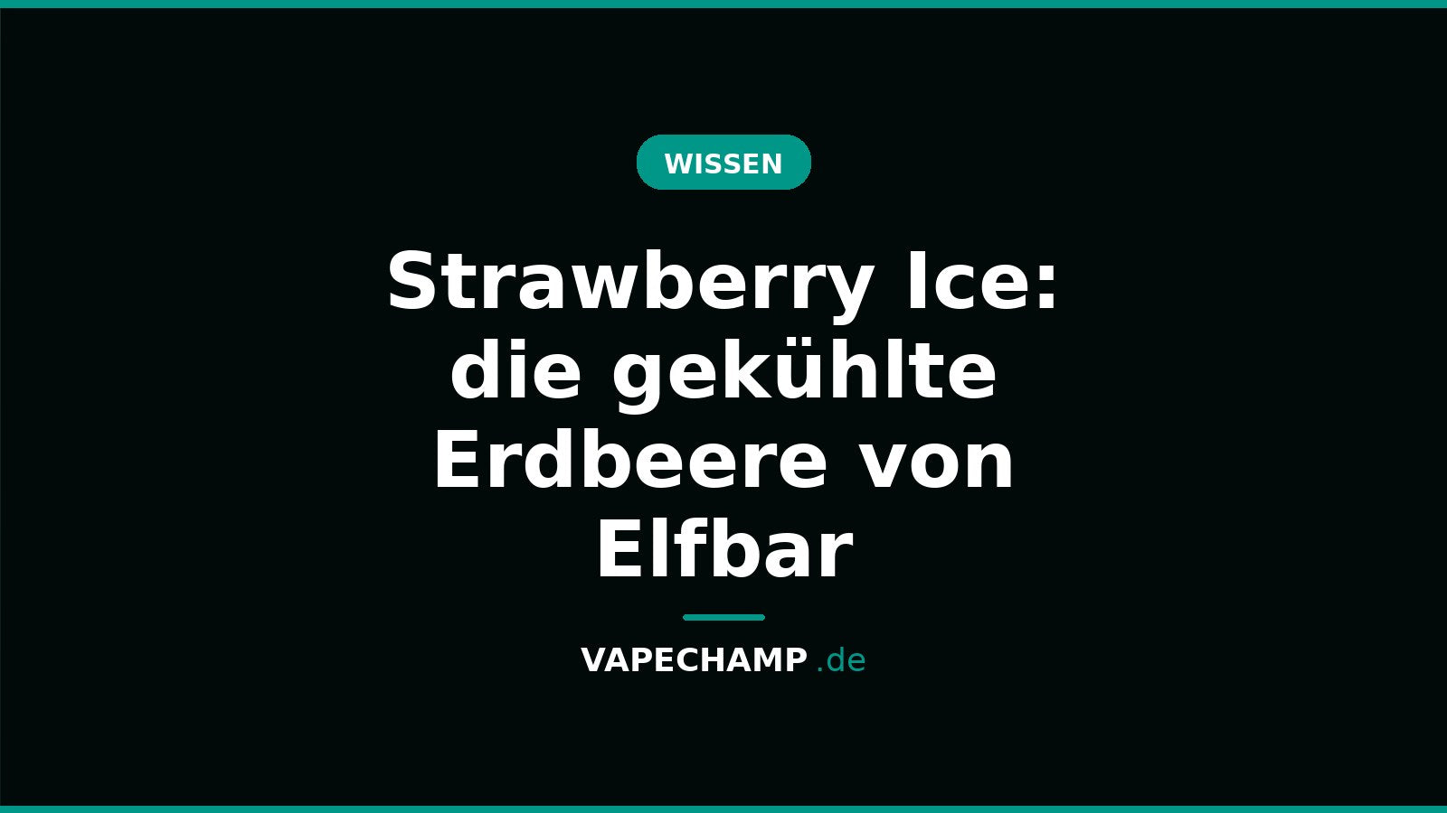 Strawberry Ice: die gekühlte Erdbeere von Elfbar – Ratgeber bei Vapechamp.de