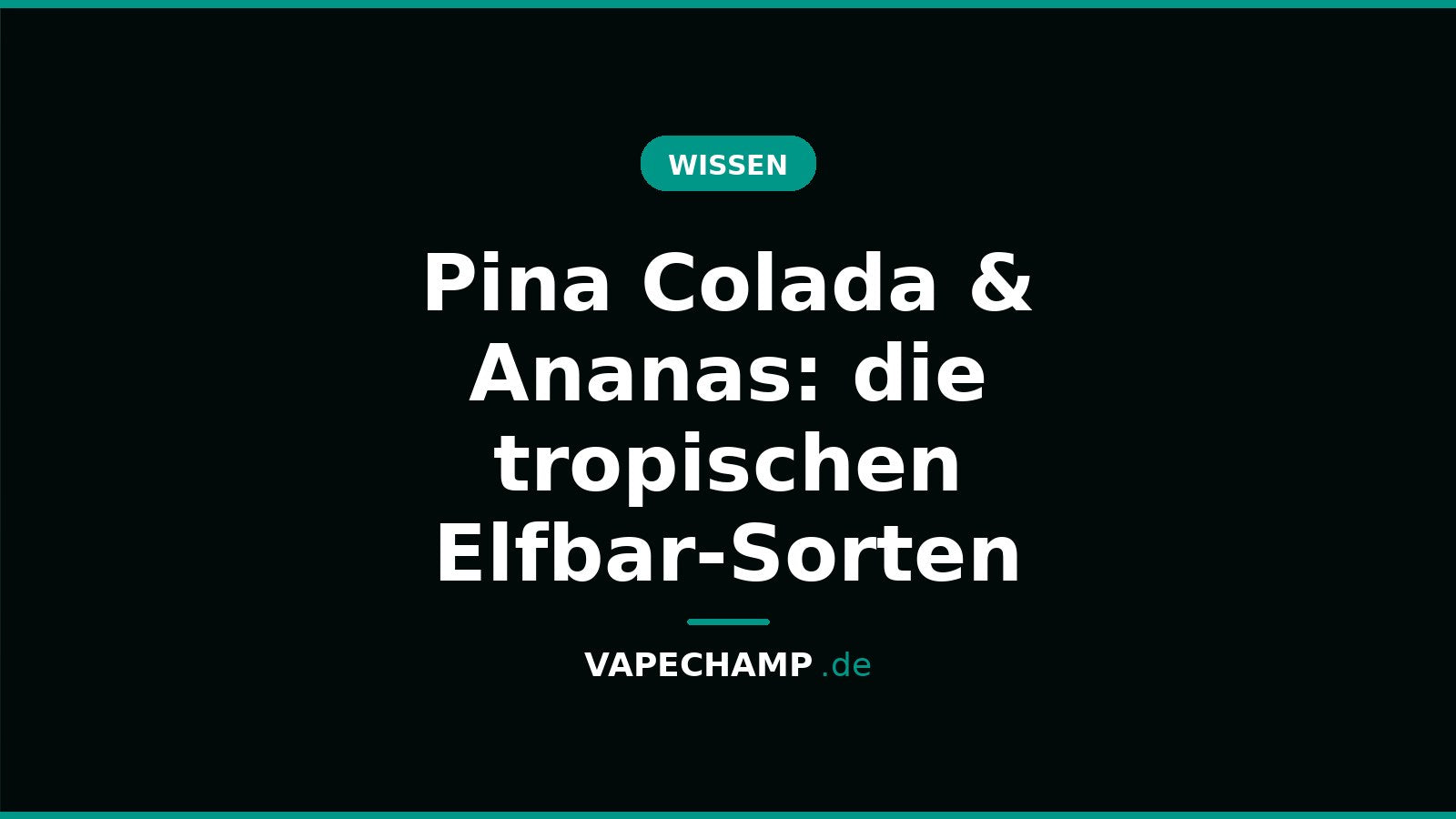 Pina Colada & Ananas: die tropischen Elfbar-Sorten – Ratgeber bei Vapechamp.de