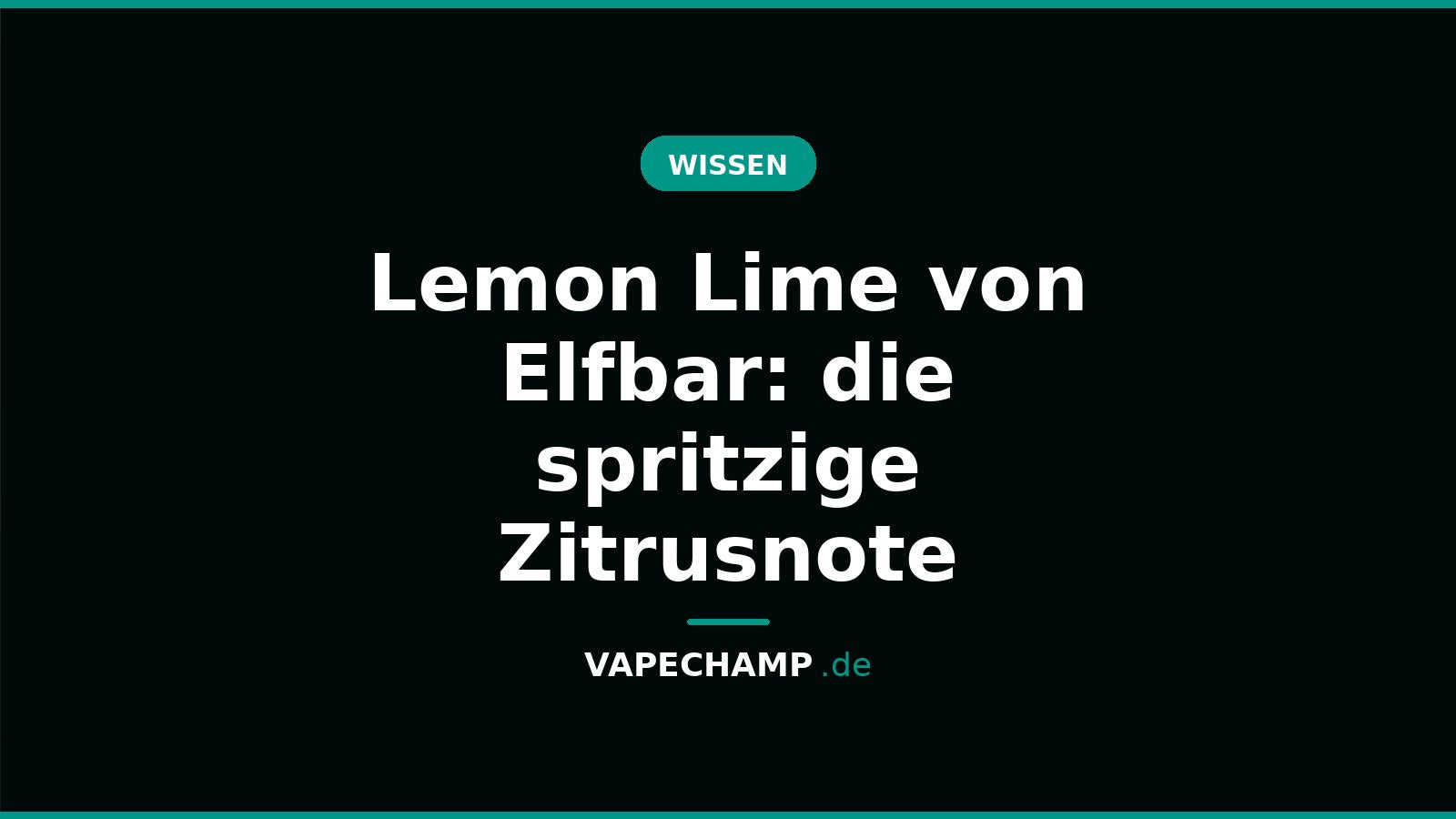 Lemon Lime von Elfbar: die spritzige Zitrusnote – Ratgeber bei Vapechamp.de