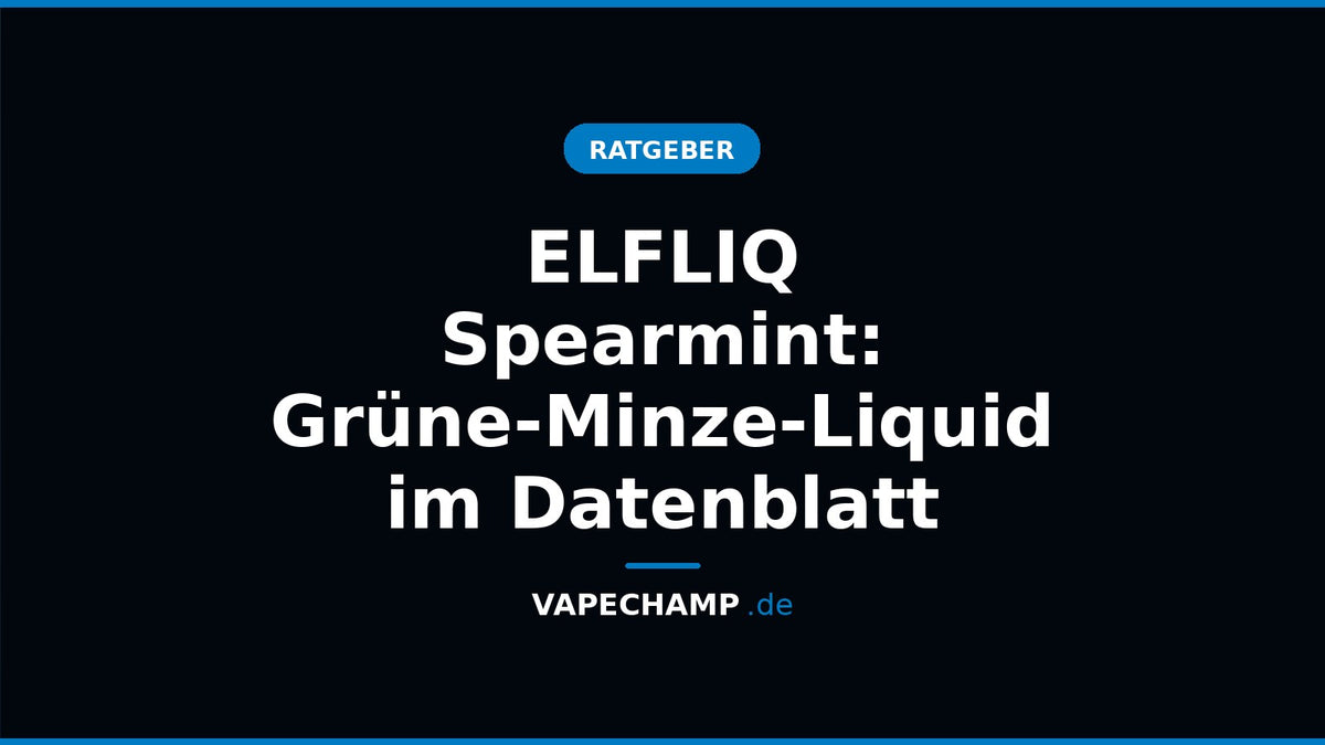 ELFLIQ Spearmint – Sortenartikel bei Vapechamp.de