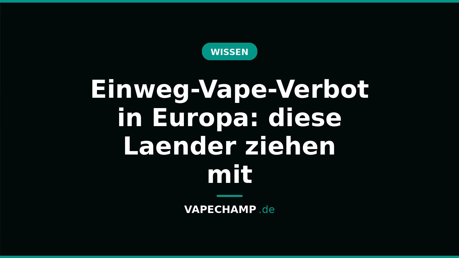 Einweg-Vape-Verbot in Europa: diese Laender ziehen mit – Ratgeber bei Vapechamp.de