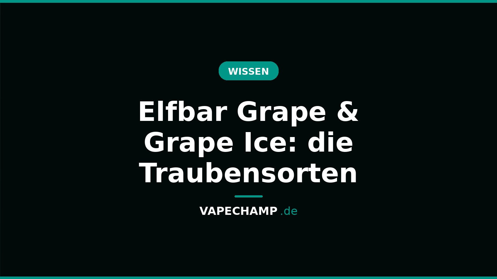 Elfbar Grape & Grape Ice: die Traubensorten – Ratgeber bei Vapechamp.de