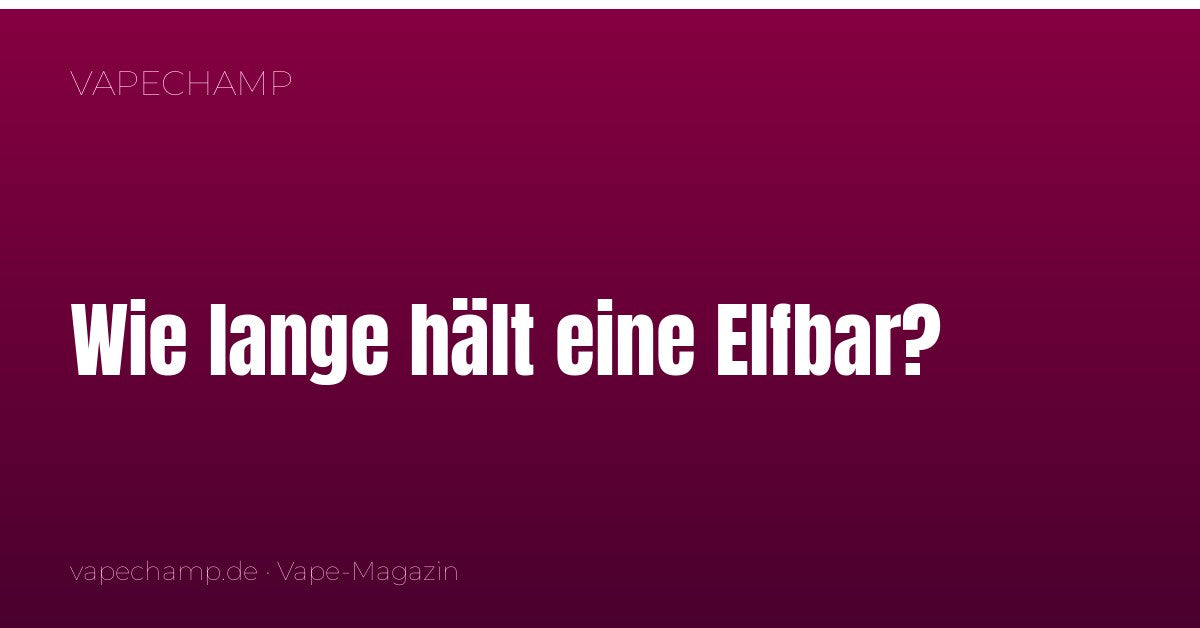 wie lange hält ein elfbar akku eine / ELFA Pod? nicotine-warnings elfbar neu Geschmack:Blue Razz Lemonade ELFBAR MAX Pods 20mg