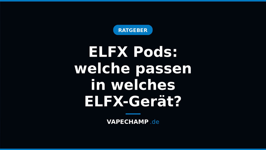 Elfbar ELFX Pods V2.0 mit 0,6 und 0,8 Ohm neben ELFX-Akkuträgern