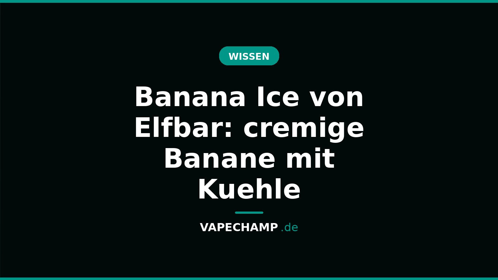 Banana Ice von Elfbar: cremige Banane mit Kuehle – Ratgeber bei Vapechamp.de